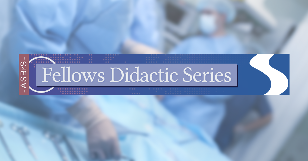 fellows-didactic-series-asbrs